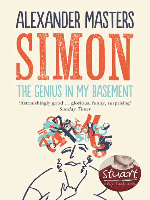 Title details for The Genius in my Basement by Alexander Masters - Available